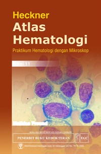 Heckner Atlas Hematologi : praktikum hematologi dengan mikroskop